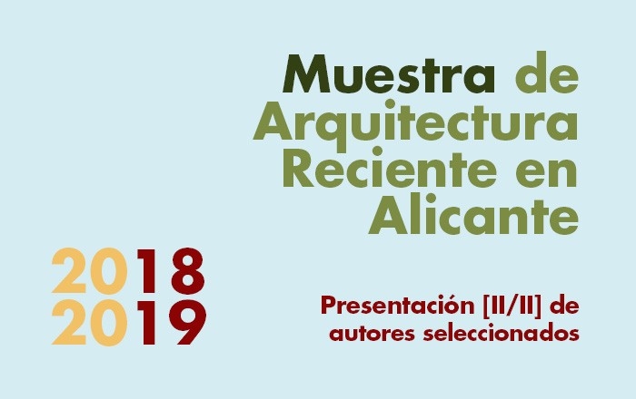 Conferencia Muestra de Arquitectura reciente en Alicante 2018/2019 2/2